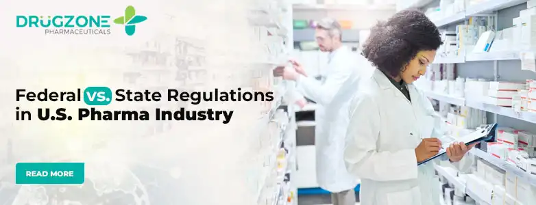 Federal vs. State Regulations in the U.S. Pharma Industry