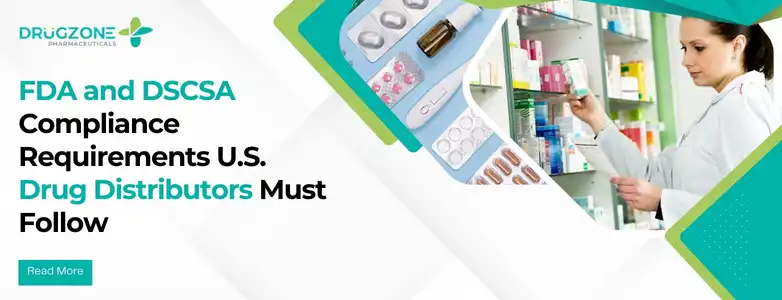 New FDA and DSCSA Compliance Requirements U.S. Drug Distributors Must Follow in 2026